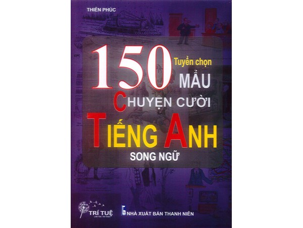 Tuyển chọn 150 mẩu truyện cười Tiếng Anh song ngữ